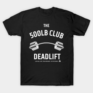 500lb Deadlift Club - Powerlifting T-Shirt